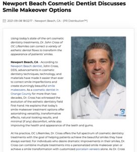 Newport Beach cosmetic dentist John Cross, DDS discusses smile makeover treatment options at OC Lifesmiles