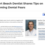 Dr. John Cross, a Newport Beach cosmetic dentist, shares helpful tips on overcoming dental fears.